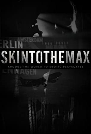 Skin to the Max S01E06 HDTV XviD-SYS
