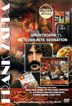 Classic Albums - Frank Zappa - Apostrophe and Over-Nite Sensation (2007)(Music docu) DVDRip XviD AC3-Eggy