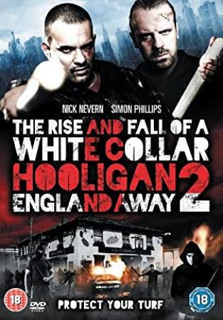 White Collar Hooligan 2 England Away 2013 720p BRRiP XViD AC3-LEGi0N