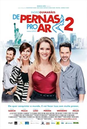 De Pernas Pro Ar 2 2012 BRASIL [DVD 720p Audio Port-BR Subtitles Port-BR Eng Esp][RIP by gfrones][Size 3,53 GB]