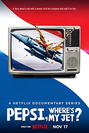 Pepsi Wheres My Jet S01 2160p NF WEB-DL x265 10bit HDR DDP5.1 Atmos-MOREBiTS[rartv]