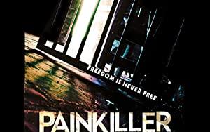 Painkiller (2013) x264 720p WEB-DL  [Hindi DD 2 0 + English 2 0] Exclusive By DREDD