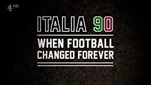 Italia 90 When Football Changed Forever S01 COMPLETE 720p HDTV x264-GalaxyTV[TGx]