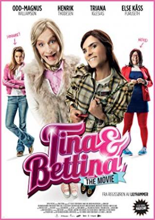 Tina and Bettina The Movie 2012 NORWEGIAN 720p BluRay H264 AAC-VXT