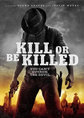 Kill or Be Killed 1976 1080p BluRay x264-KORN