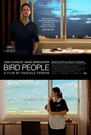 Bird People 2014 FRENCH DVDRip XviD-GEEK
