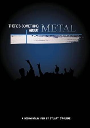 Theres Something About Metal 2009 WEBRip x264-ION10