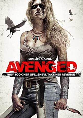 Avenged (2013) UNRATED 720p BluRay x264 Eng Subs [Dual Audio] [Hindi DD 2 0 - English 2 0]