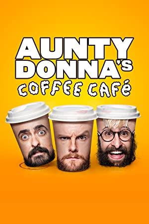 Aunty Donnas Coffee Cafe S01E04 Were Closed Didnt Pay R