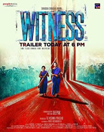 Witness (2022) 720p Tamil HQ HDRip x264 AAC 1.2GB