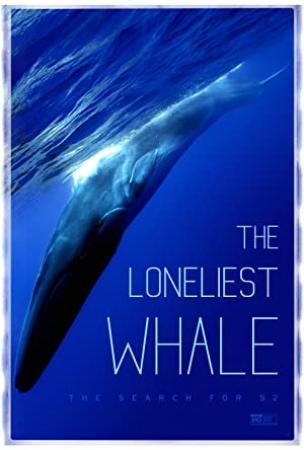 The Loneliest Whale The Search For 52 2021 PROPER 1080p WEBRip x264-RARBG