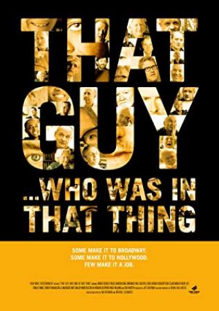 That Guy Who Was In That Thing 2012 1080p WEBRip DD2.0 x264-monkee
