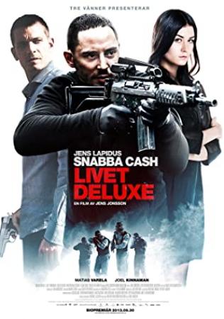Snabba Cash Livet Deluxe 2013 SWEDiSH 720p BluRay x264-iMSORNY
