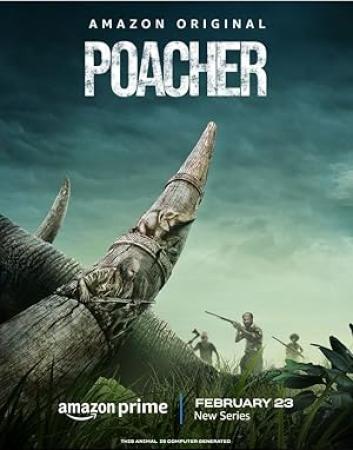 Poacher S01 720p 10bit AMZN WebRip HIN-MAL AAC 5.1 x265 HEVC ESub - DaddyCooL