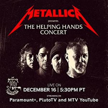 Metallica Presents The Helping Hands Concert 2022 1080p WEBRip x264-RARBG