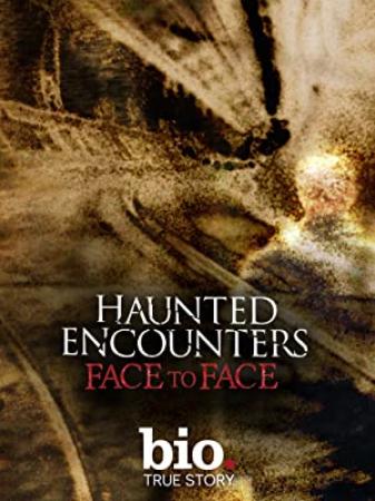 Haunted Encounters Face To Face S01E01 480p HDTV x264-mSD