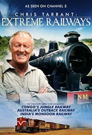 Chris Tarrant - Extreme Railways - Series 3 x265