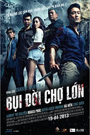 Bui Doi Cho Lon 2013 READNFO FANSUB VOSTFR DVDSCR XviD-MOi