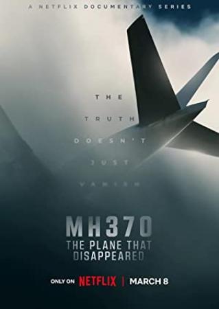 MH370 The Plane That Disappeared S01 1080p WEBRip x265-RARBG