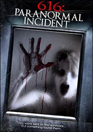 616 Paranormal Incident 2013 1080p BluRay x264-ENCOUNTERS [PublicHD]