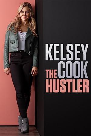 Kelsey Cook The Hustler (2023) [1080p] [WEBRip] [YTS]