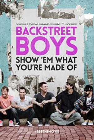 Backstreet Boys Show Em What Youre Made Of 2015 HDRip X264-PLAYNOW