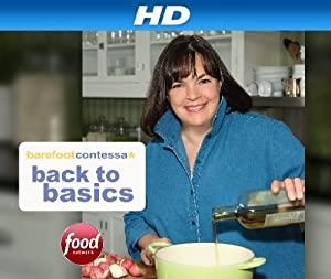 Barefoot Contessa Back To Basics S12E02 Cooking for Jeffrey Deans for Dinner HDTV x264-W4F[rarbg]