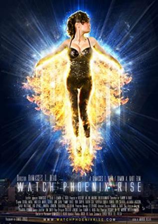 Watch Phoenix Rise (2013) DVDRip XviD