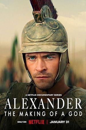 Alexander The Making of a God 2024 Season 1 Complete 720p NF WEB-DL x264 [i_c]