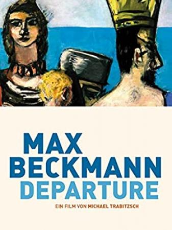 Max Beckmann Departure 2013 720p BluRay x264-BiPOLAR[rarbg]