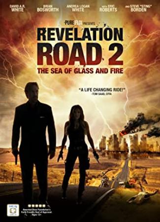 Revelation Road 2 The Sea Of Glass And Fire 2013 720p Bluray DTS x264 SilverTorrentHD