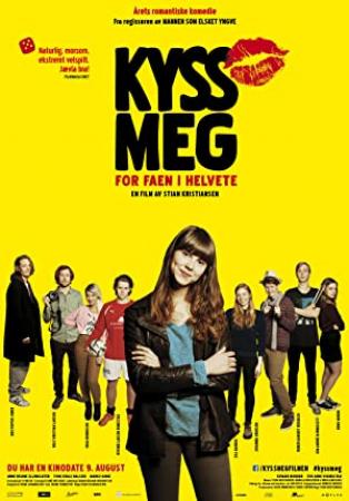 Kyss Meg For Faen I Helvete 2013 720p BluRay x264-GRUNDiG [PublicHD]