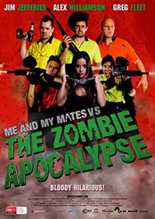Me and My Mates vs The Zombie Apocalypse 2015 720p WEB-DL 700MB MkvCage