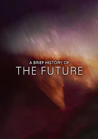 A Brief History of the Future S01 COMPLETE 720p WEBRip x264-GalaxyTV[TGx]