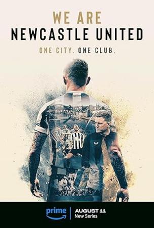 We Are Newcastle United S01E04 Where Our Lads Belong 1080p AMZN WEB-DL DDP5.1 H.264-NTb[eztv]