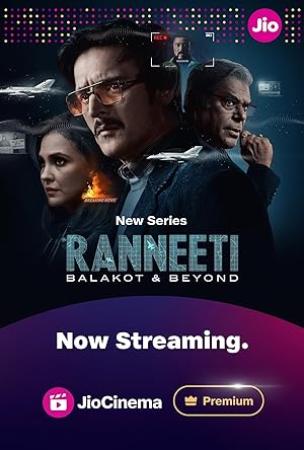 Ranneeti Balakot And Beyond S01 720p 10bit JC WebRip Hindi AAC 5.1 x265 HEVC ESub - DaddyCooL