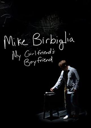 Mike Birbiglia My Girlfriends Boyfriend 2013 WEBRip XviD MP3-XVID