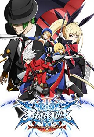 BlazBlue Alter Memory S01E10 The God-Killer's Cocoon (1280x720) [Phr0stY]