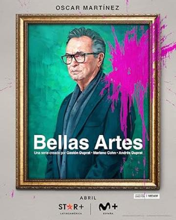 Bellas Artes Season 01 2024 1080p WEB-DL H.264 Spanish YG