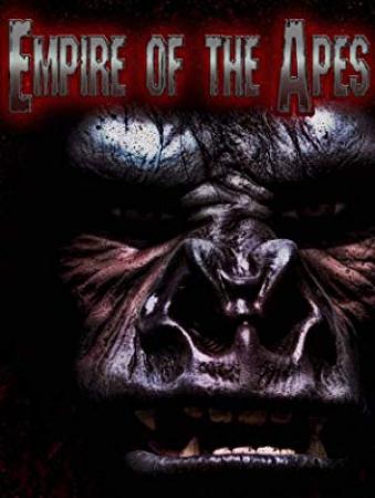 Empire Of The Apes (2013) 720p - HDRip - [Telugu + Tamil + Hindi + Eng] 700MB