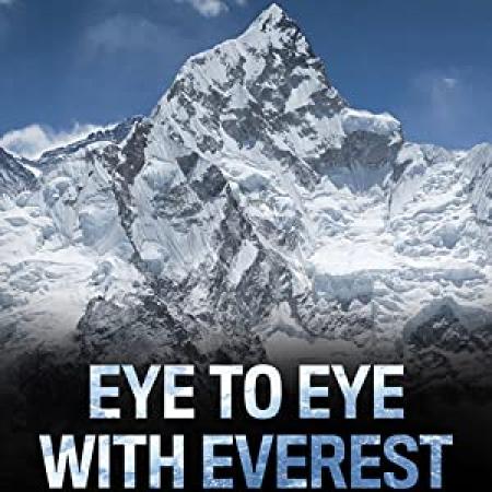 Eye To Eye With Everest (2013) [1080p] [WEBRip] [YTS]