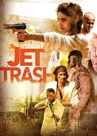 Jet Trash (2016) [720p] [WEBRip] [YTS]