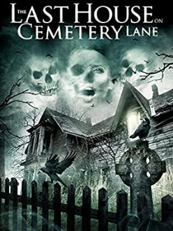 The Last House On Cemetery Lane 2015 English Movies HDRip AAC New Source +Sample ~ â˜»rDXâ˜»