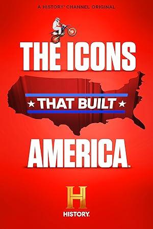 The Icons That Built America Season 1