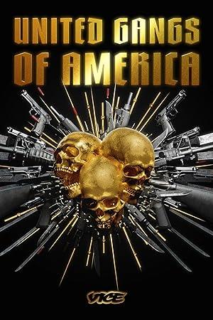 United Gangs Of America 2024 Season 1 Complete 720p WEB x264 [i_c]