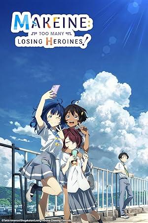 Makeine too many losing heroines s01e09 1080p web h264-kawaii