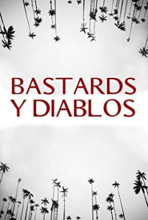 Bastards Y Diablos (2015) [1080p] [WEBRip] [YTS]