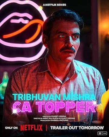 Tribhuvan Mishra CA Topper (2024) Hindi S01 Complete 720p 10Bit NF WEB-DL AAC 5.1 AV1 ESub -PrimeFix [ProtonMovies]