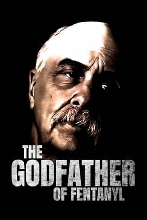 The Godfather of Fentanyl S01 COMPLETE 1080p WEB h264-BAE[TGx]