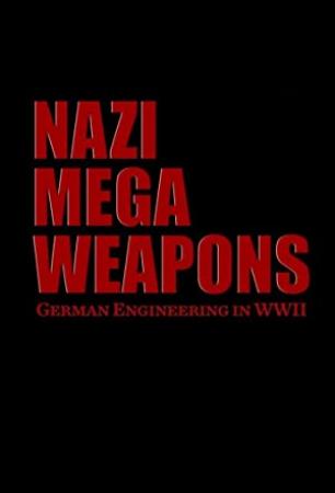 Nazi Mega Weapons S03E04 The Eagles Nest EXTENDED 720p HDTV x264-DHD - [SRIGGA]